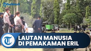 Lautan Manusia di Pemakaman Eril, Pengamanan dan Barisan Barikade Diperketat oleh Personel dan Ormas