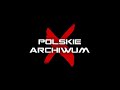 polskie archiwum x 22 zbrodnia prawie doskonała. zabójcze trio kobiet