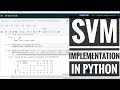 Machine Learning Beginner Project | SVM Implementation In Python | Classification Model