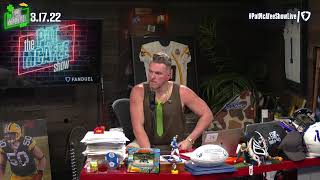 The Pat McAfee Show | Thursday March 17th, 2022