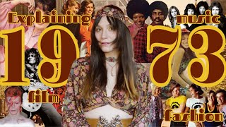 Explaining 1973 Fashion, Music and Film