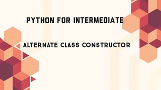 Alternate Class Constructor in Python | Code Initiatives