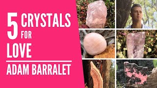 5 Crystals for Love