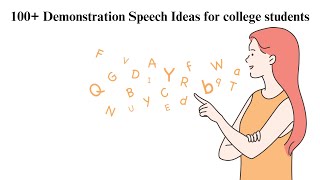 100+ Demonstration Speech Ideas for college students