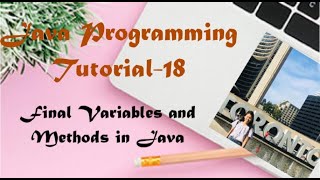 Programming with JAVA Tutorial -19 (in Tibetan Language) - Final Variables and Methods in JAVA