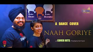 Naah Goriye-Dance Cover | Bala | Harrdy Sandhu | Ayushmann Khurrana | Crush On Bhangra | Cover Hits