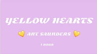 Yellow Hearts 1 Hour  Ant Saunders
