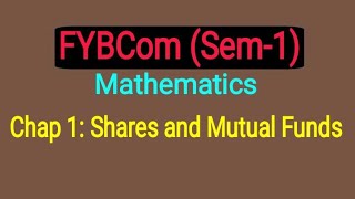 Part-1 Shares and Mutual Funds | FYBCom (sem-1) | Maths by Ramesh Sir