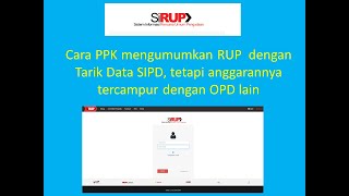 Cara mengumumkan RUP Integrasi SIPD, tetapi data  tercampur dengan OPD lain