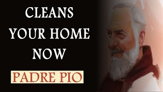 Padre Pio | Why Removing These 7 Items Will Bring Peace and Prosperity