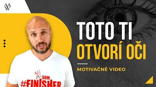 Motivačné video | Toto Ti Otvorí Oči