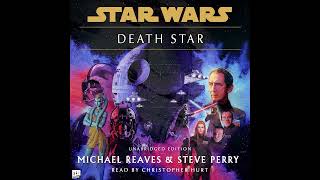 Star Wars (3–0 BBY): DEATH STAR - Part 1 of 3 (Remastered Unabridged AUDIOBOOK)
