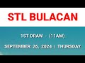 stl bulacan 1st draw result today 11am draw morning result philippines september 26 2024 thursday