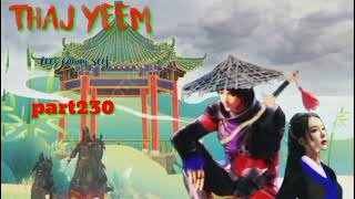 Thaj yeem.part230.(Hmong Action Story).1/8/2023.