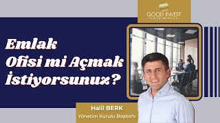 EMLAK OFİSİ Mİ AÇMAK İSTİYORSUNUZ?