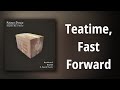NicolArmarfi // Teatime, Fast Forward