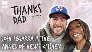 Josh Segarra is the Angel of Hell’s Kitchen | Thanks Dad with Ego Nwodim