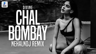 Chal Bombay (Remix) | NehalNDJ | DIVINE | Hip-Hop RapSongs 2019| Chal Bombay Meri Maa Se Milata Hoon