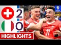 🔴Switzerland vs Italy 2 0 Extended HIGHLIGHTS  EURO 2024 Round of 16!