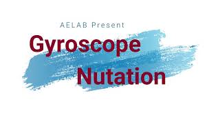 Gyroscope (Nutation)