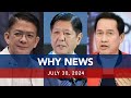 UNTV: WHY NEWS | July 30, 2024