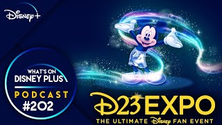 Our D23 Expo Disney+ Predictions | What's On Disney Plus Podcast #202