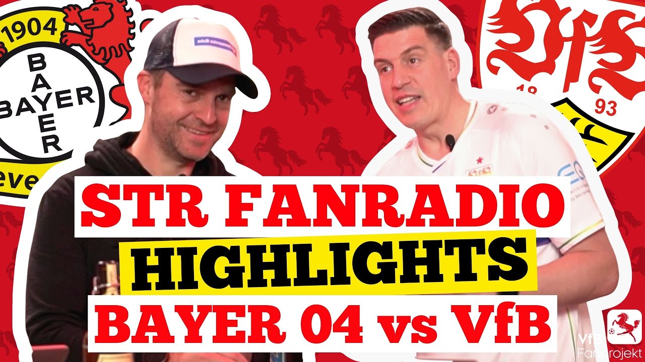 Fanradio Highlights: Bayer 04 Leverkusen Gegen VfB Stuttgart 🔴 LIVE ...