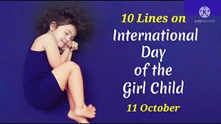 10 Lines on International Girl Child Day in English/Essay on International Day of Girl Child 2021