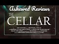 The Cellar (2024) - Askewed Reviews (Early Access)