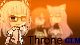 Throne||GLMV|||@DameeYT ||