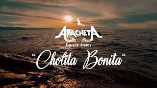 Cholita Bonita - Apacheta De Los Andes