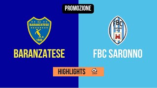 [HIGHLIGHTS] Promozione 20^ Giornata 2022/2023 - Baranzatese - FBC Saronno