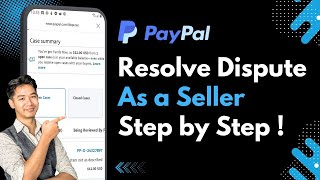 How to Resolve a PayPal Dispute as a Seller (Win the Case)