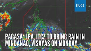 LPA, ITCZ to bring rain in Mindanao, Visayas on Monday – Pagasa