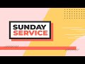 Online Worship Service, Sunday Live First Service 9am