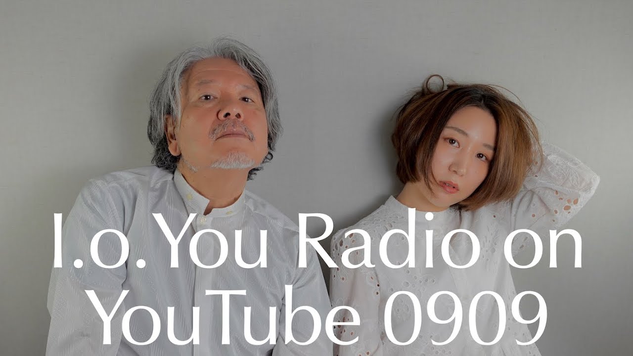 生配信 I O You Radio On Youtube Youtube