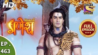 Vighnaharta Ganesh - Ep 463 - Full Episode - 30th May, 2019