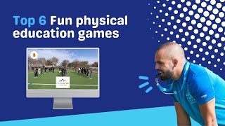Top 6 Fun physical education games | PE GAMES | physed games