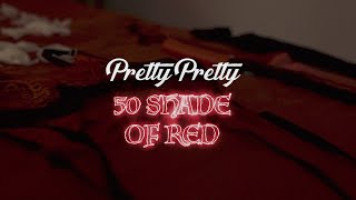 Pretty Pretty - 50 Shades of Red (Official Video)