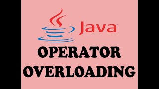 OPERATOR OVERLOADING IN JAVA (URDU / HINDI)