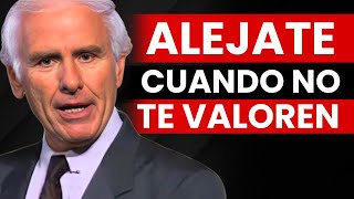 HUYE CUANDO NO TE VALOREN - Jim Rohn (Motivación)