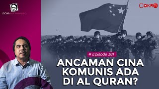 ANCAMAN CINA KOMUNIS ADA DI AL QURAN? I Logika Ade Armando