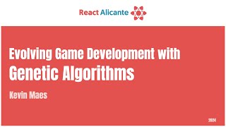 2024 09 21 33 KEVIN MAES - Evolving Game Development with Genetic Algorithms
