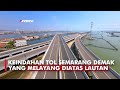 KEINDAHAN PROYEK TOL 10 JUTA BAMBU YANG MELAYANG DI ATAS LAUTAN | TOL SEMARANG DEMAK VIDEO DRONE