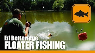 Floater Fishing Tactics for Carp - Ed Betteridge