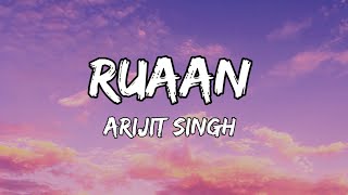 Ruaan (LYRICS) Arijit Singh | Salman Khan, Katrina Kaif | Pritam | Tiger 3 | Irshad Kamil