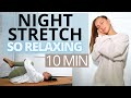 NIGHT STRETCH TO WIND DOWN | Relaxing Routine to Get a Good Night Sleep | 10 MIN | Daniela Suarez