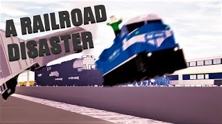 A Railroad Disaster | Rails Unlimited | With Railroadpreserver