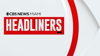 CBS News Miami | Headliners