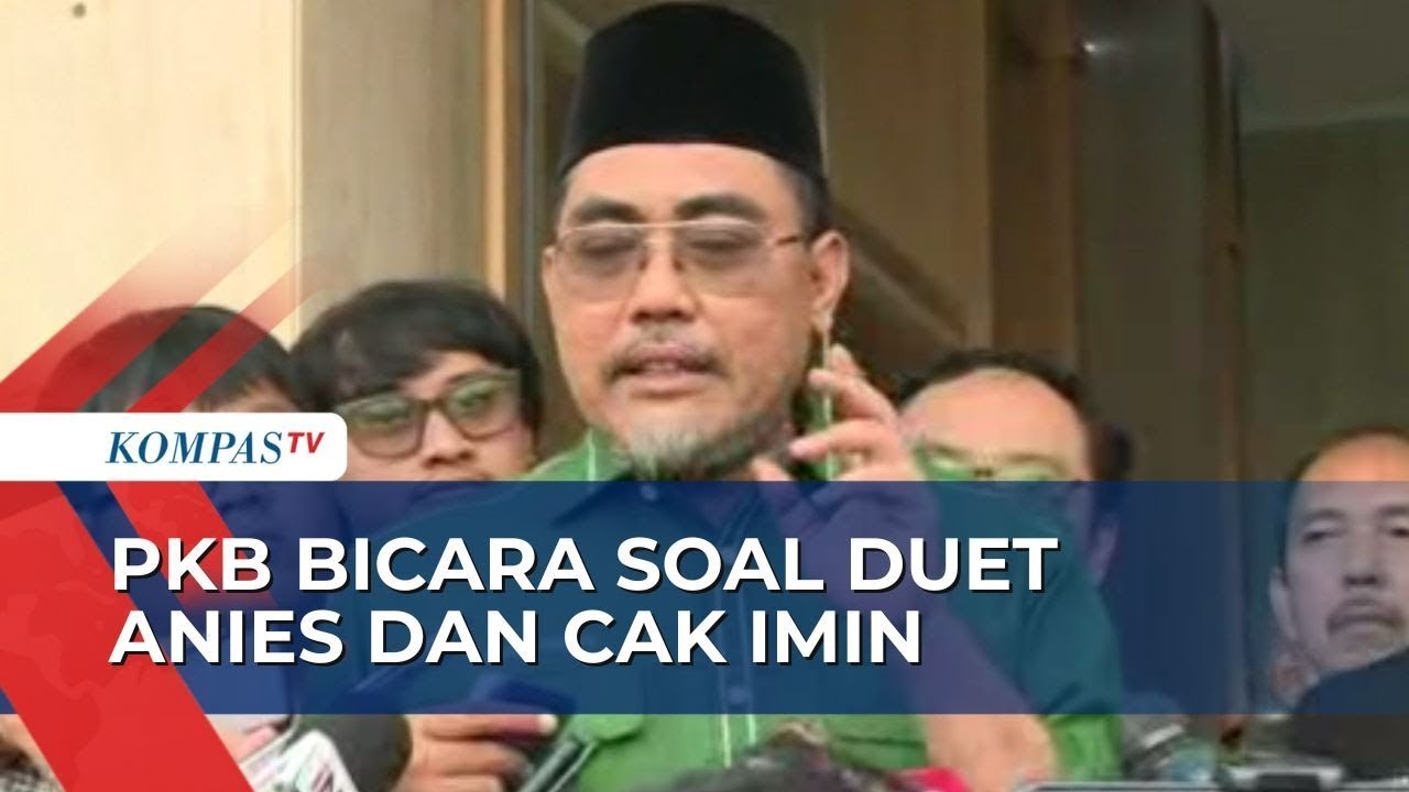 Finalisasi Nasdem Soal Duet Anies-Cak Imin, PKB Gelar Rapat Bersama ...